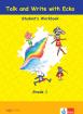Английски език Talk and Write with Echo Student`s Workbook 1 grade