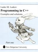 Programming in C++. Examples and solutions Part one