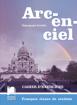 Arc-en-ciel - учебна тетрадка по френски език за 6. клас